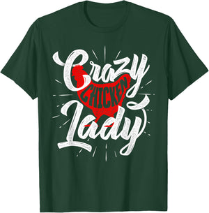 Crazy Chicken Lady - Chickens Farmer Farming T-Shirt - T-Shirt | Forest