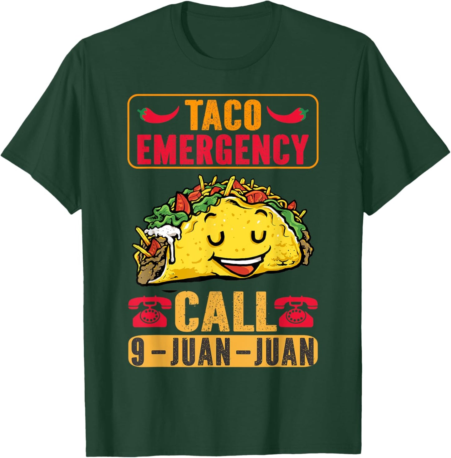 Funny Taco Emergency Cinco de Mayo Men Women Fiesta Mexican T-Shirt - T-Shirt | Forest