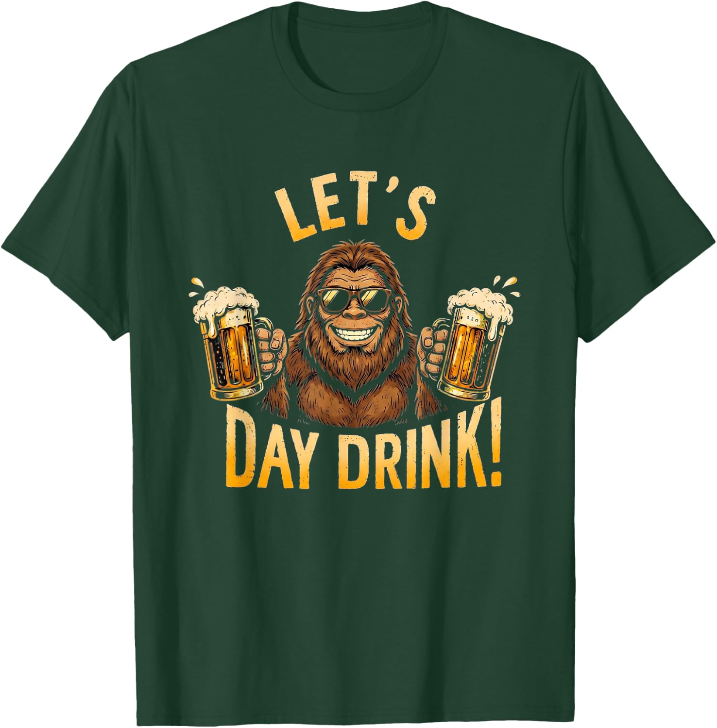 Bigfoot Let's Day Drink Funny Sasquatch Beer Lover T-Shirt - T-Shirt | Forest