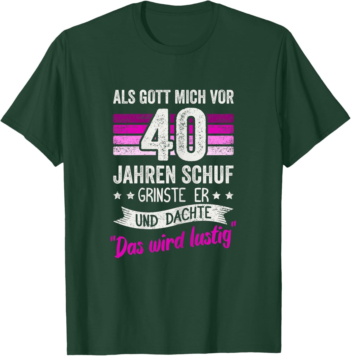 40. Geburtstag als Gott mich vor 40 Jahren schuf grinste er T-Shirt - T-Shirt | Forest