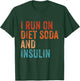 I Run On Diet Soda and Insulin Funny Diabetic Diabetes Retro T-Shirt - T-Shirt | Forest
