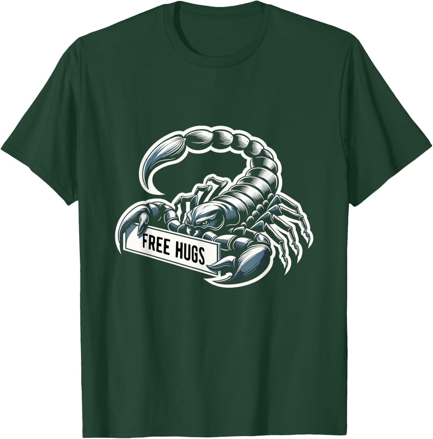 Scrorpion Hug Sarcastic Funny Saying Free Hugs T-Shirt - T-Shirt | Forest