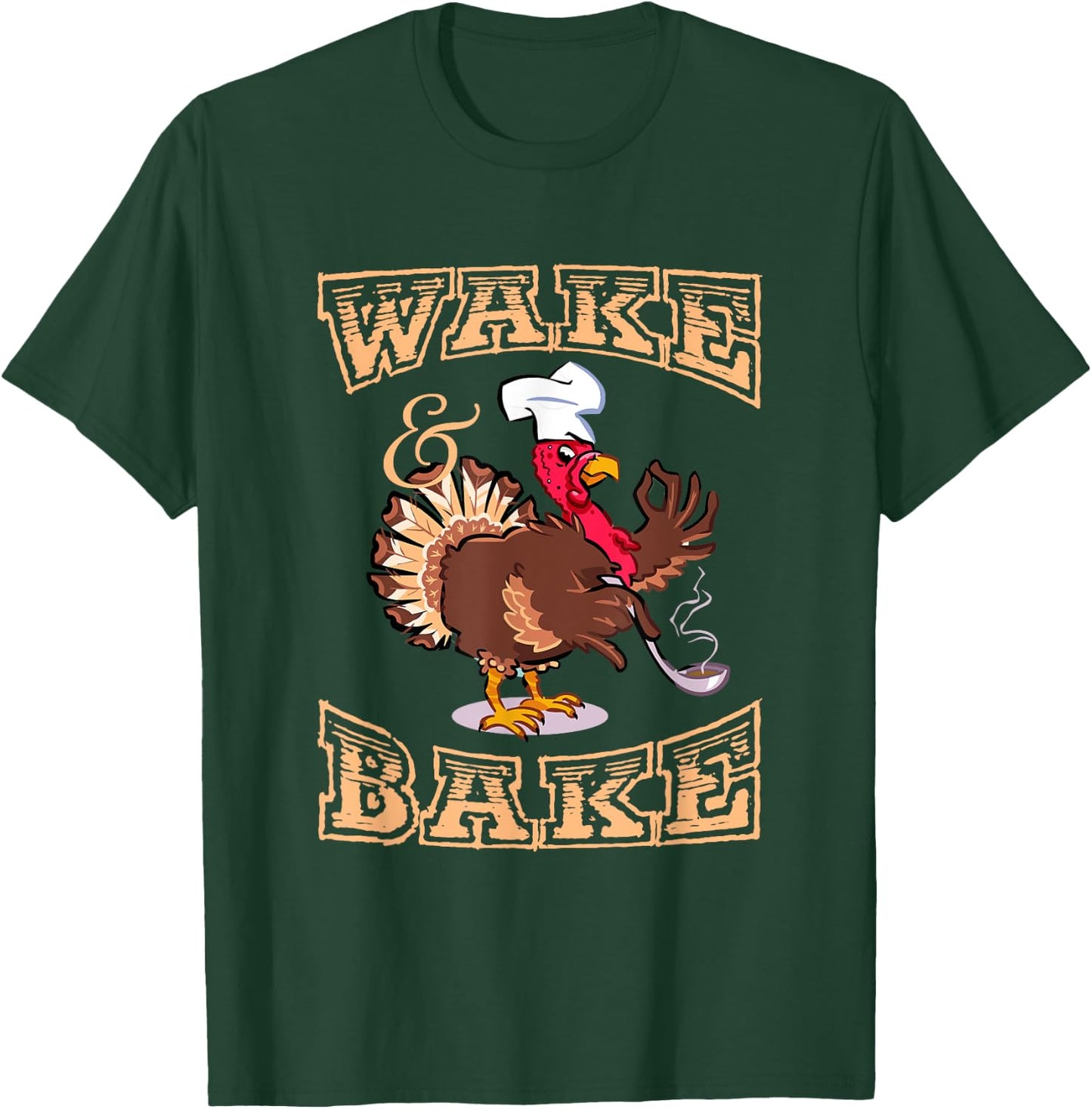 Funny Turkey Wake and Bake Thanksgiving For Kids T-Shirt - T-Shirt | Forest
