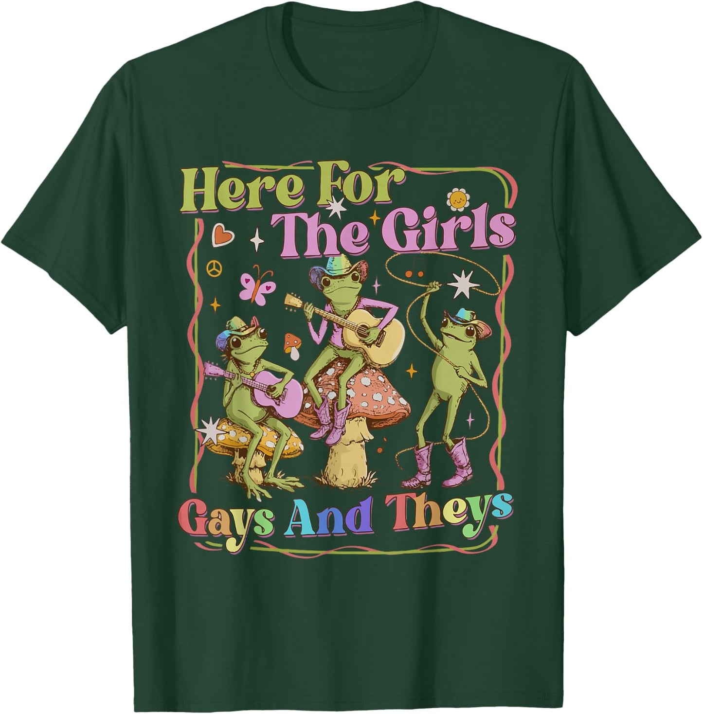 Here for The Girls Gays and Theys LGBT Queer Frog Pride Gay T-Shirt - T-Shirt | Forest