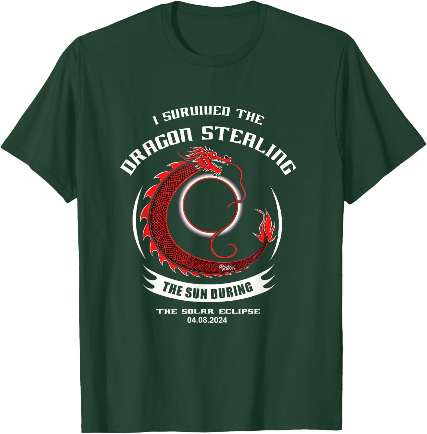 I Survived the Dragon Stealing the Sun Solar Eclipse 2024 T-Shirt - T-Shirt | Forest