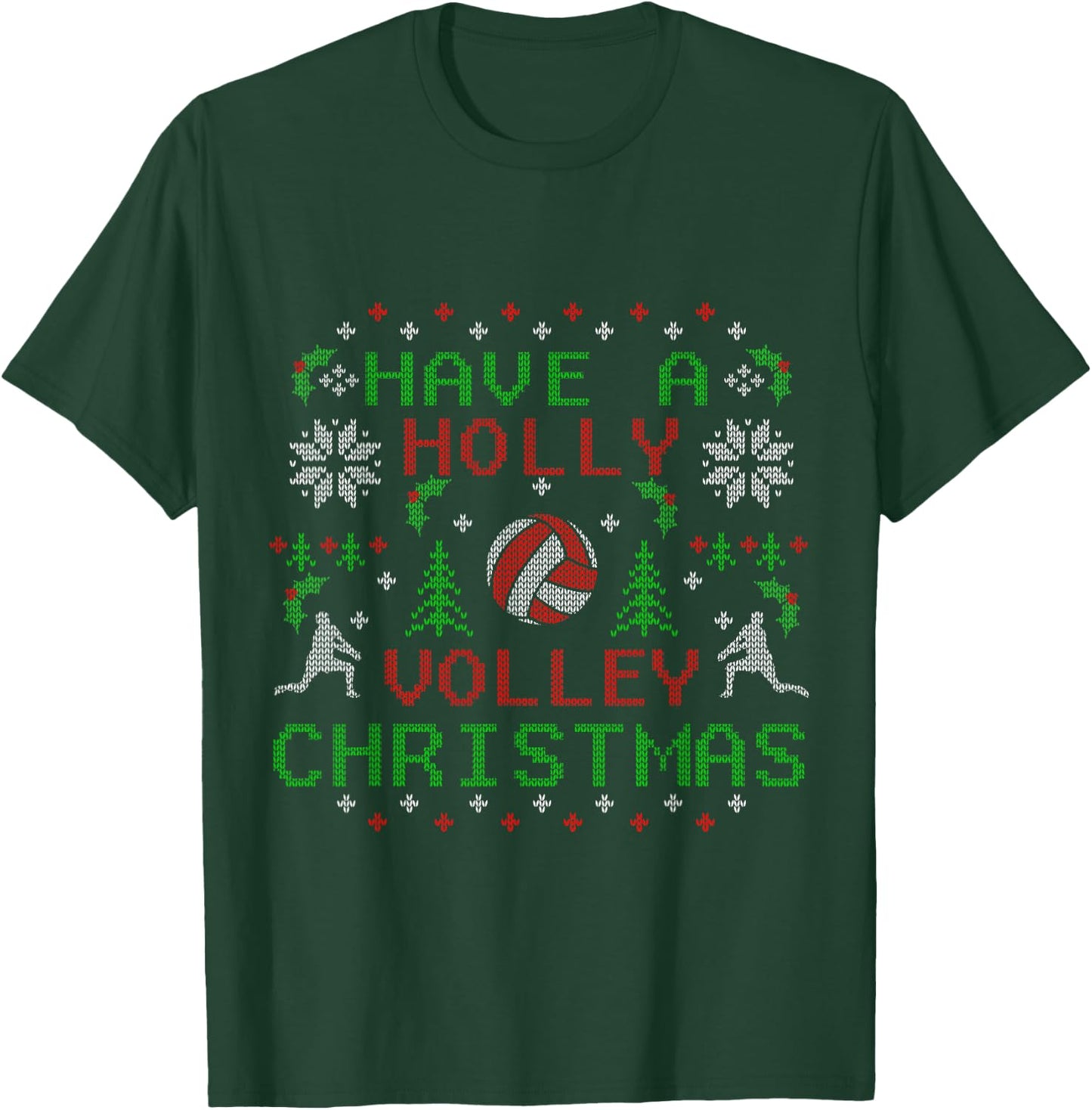 Funny Holly Volleyball Ugly Christmas Sweater Party Shirts T-Shirt - T-Shirt | Forest
