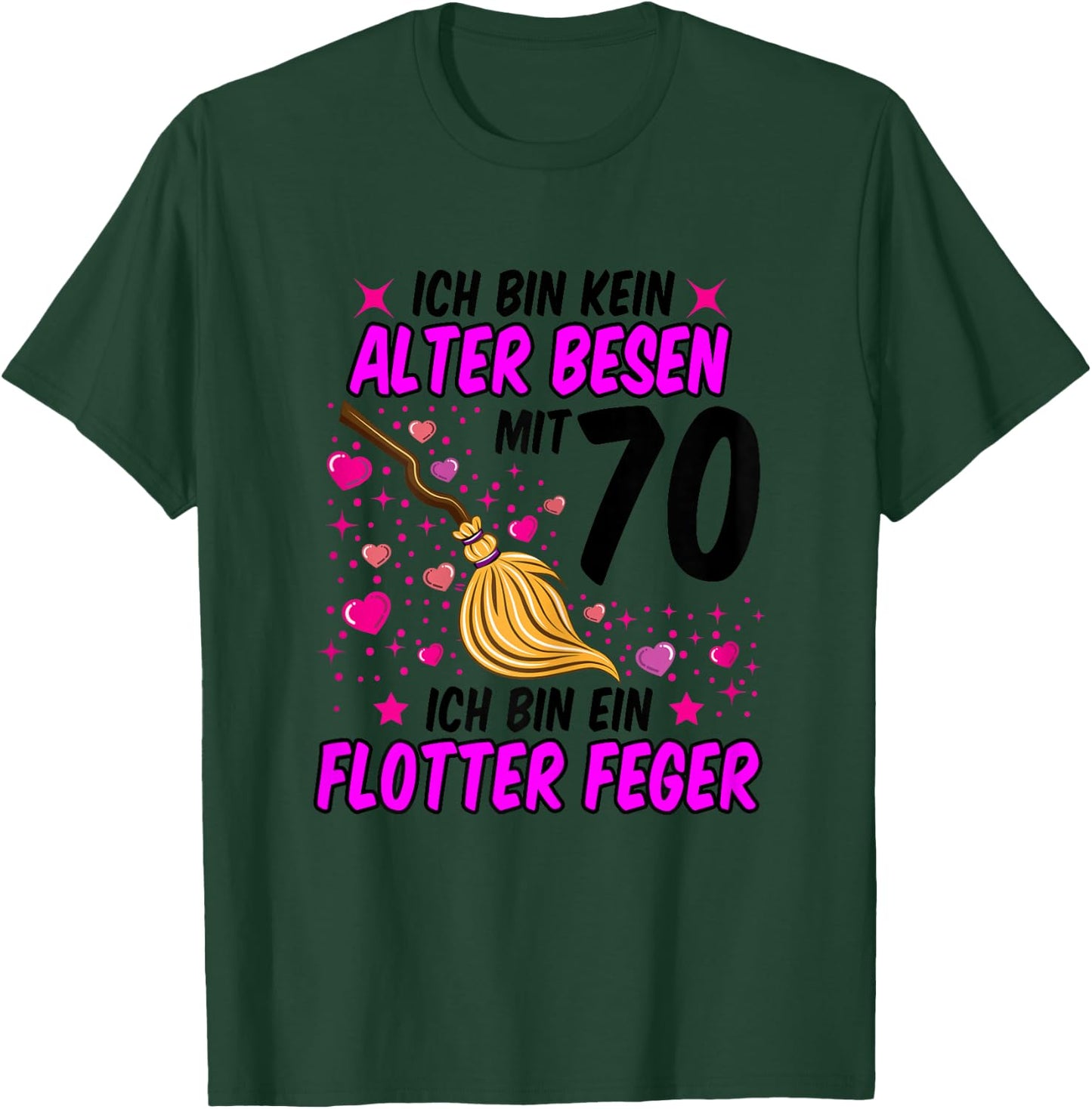 Ladies No Old Broom Flotter Feger 70th Birthday Women Funny , White T-Shirt - T-Shirt | Forest