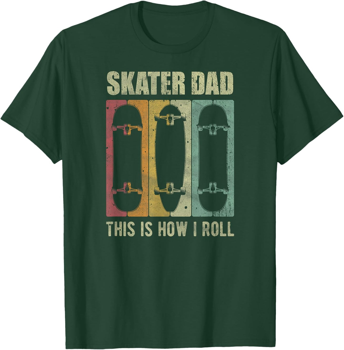 Vintage Skater Dad This Is How I Roll Father’s Day Retro Ide T-Shirt - T-Shirt | Forest
