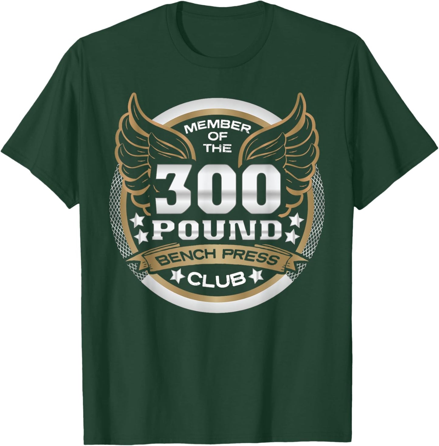 300 Pound Bench Press Club for Powerlifter Weightlifter Gym T-Shirt - T-Shirt | Forest