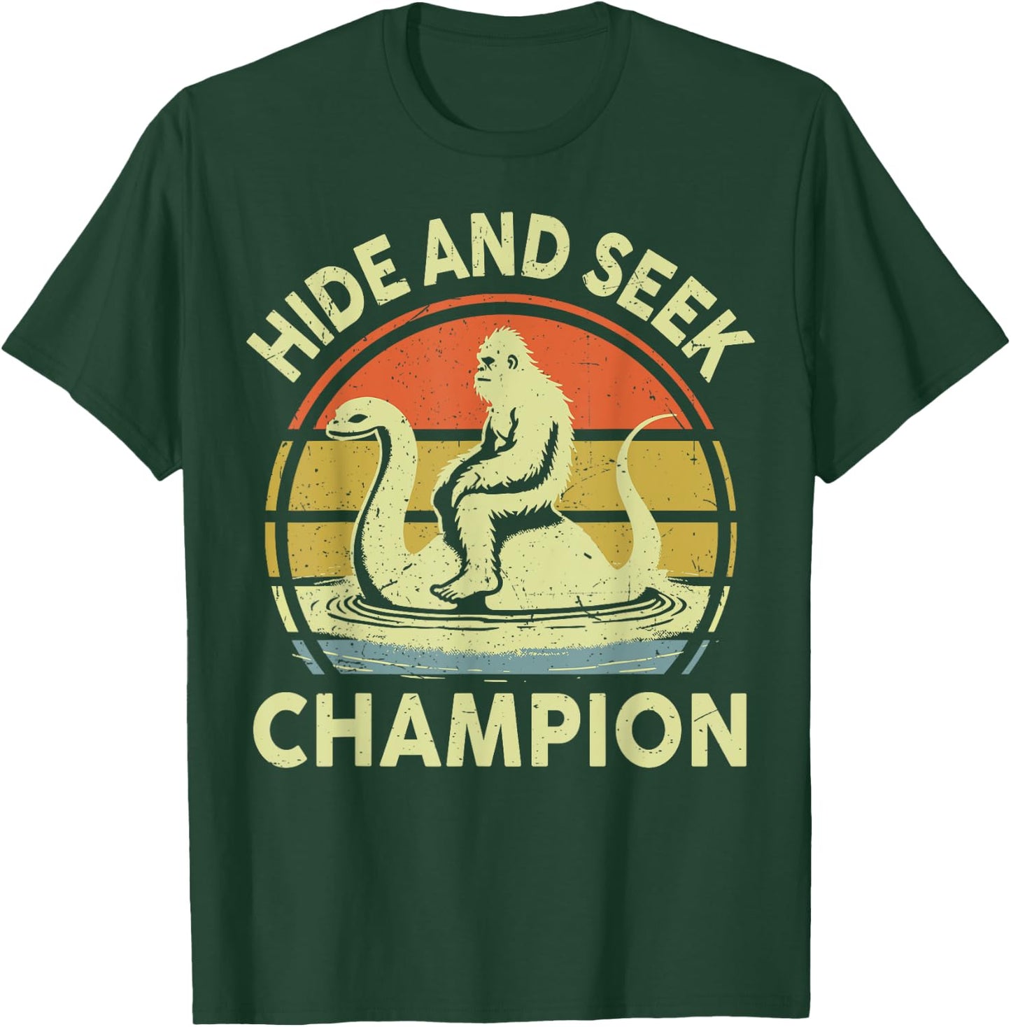 Sasquatch Hide Seek World Champion Bigfoot Lochness Nessie T-Shirt - T-Shirt | Forest
