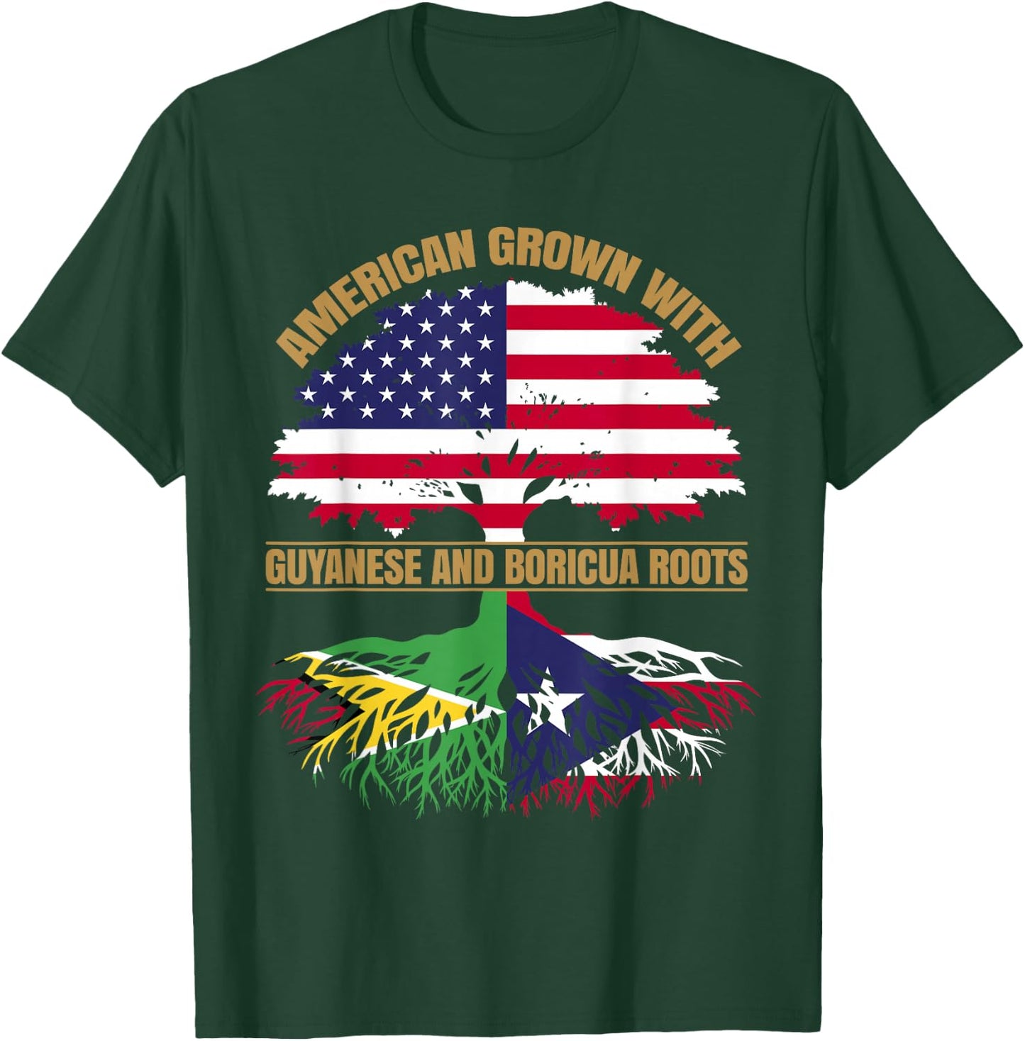 Heritage American Grown with Guyanese Boricua Roots T-Shirt - T-Shirt | Forest