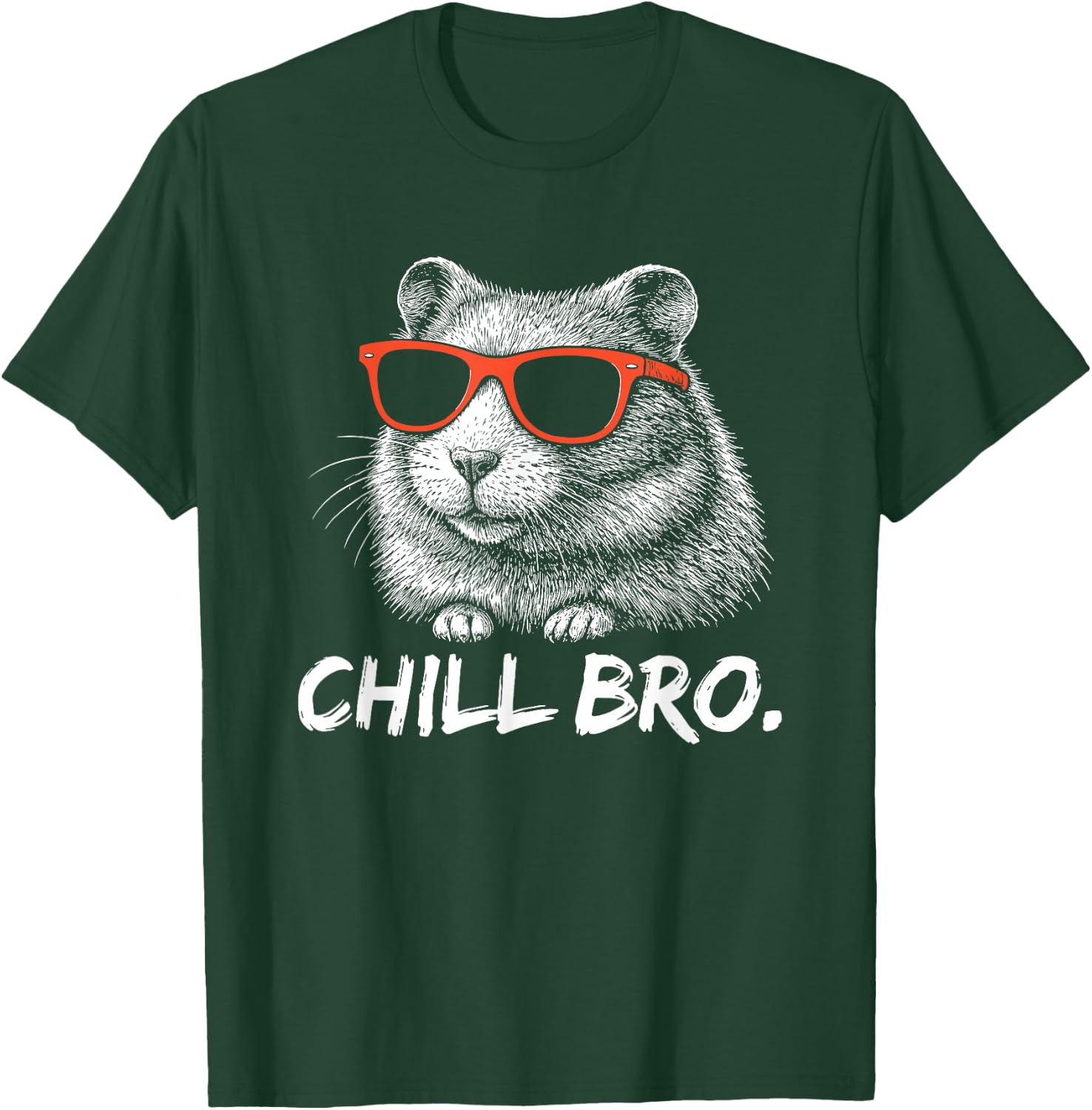 Chill Bruh – Lustiger Hamster Mit Sonnenbrille T-Shirt - T-Shirt | Forest