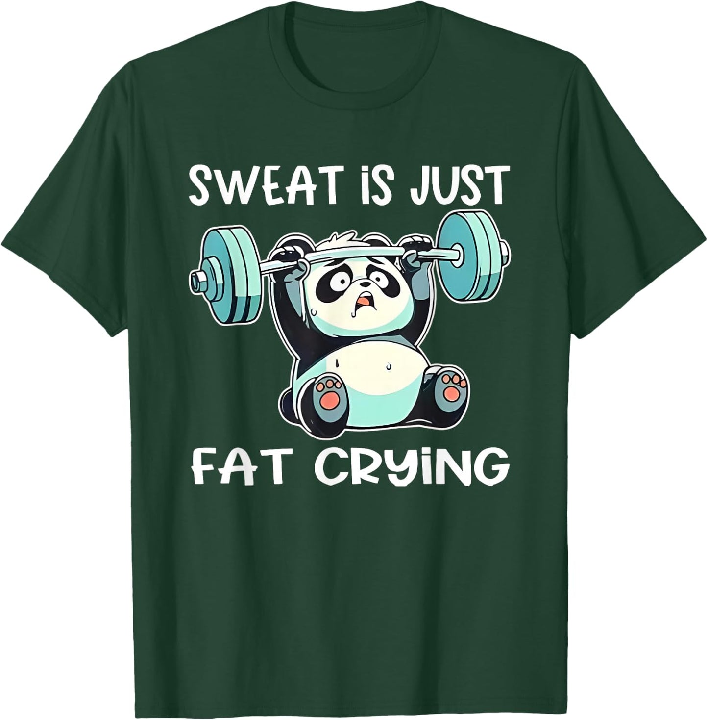 Panda Sweat Is Just Fat Crying Gym T-Shirt - T-Shirt | Forest