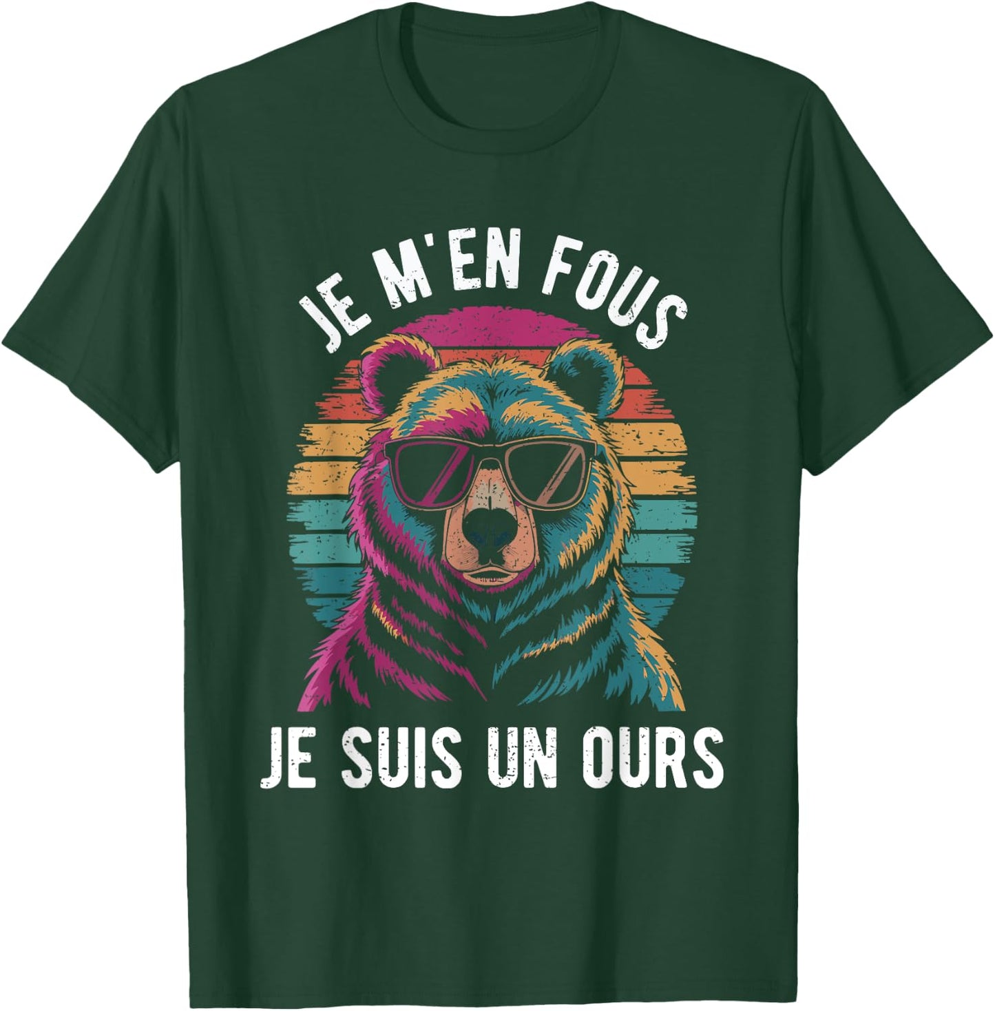 Je M'en Fous Je Suis Un Ours Funny Gift Animal Dad Bear , Black, S T-Shirt - T-Shirt | Forest