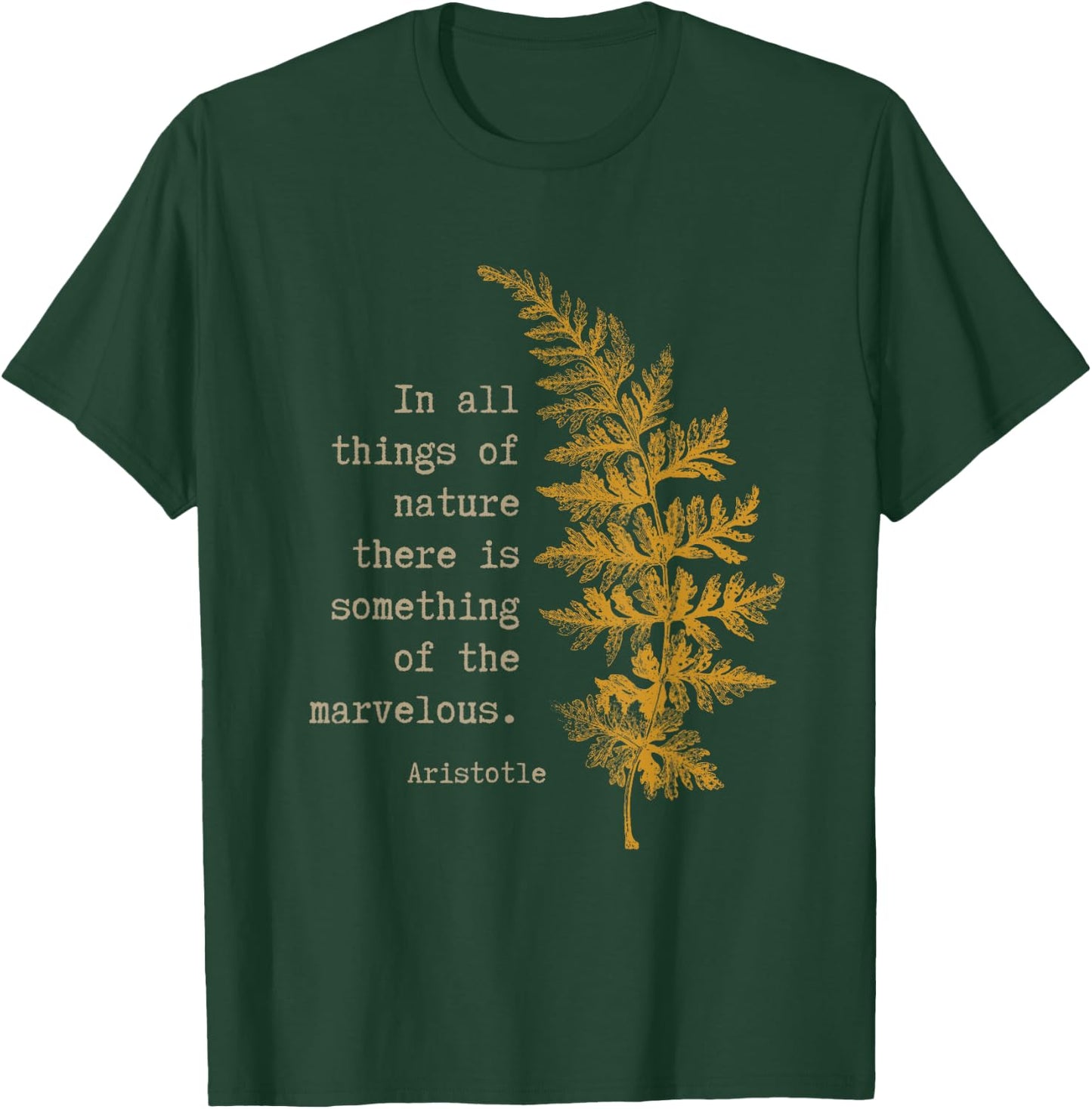 Botanical Nature Inspired Literary Quote by Aristotle T-Shirt - T-Shirt | Forest