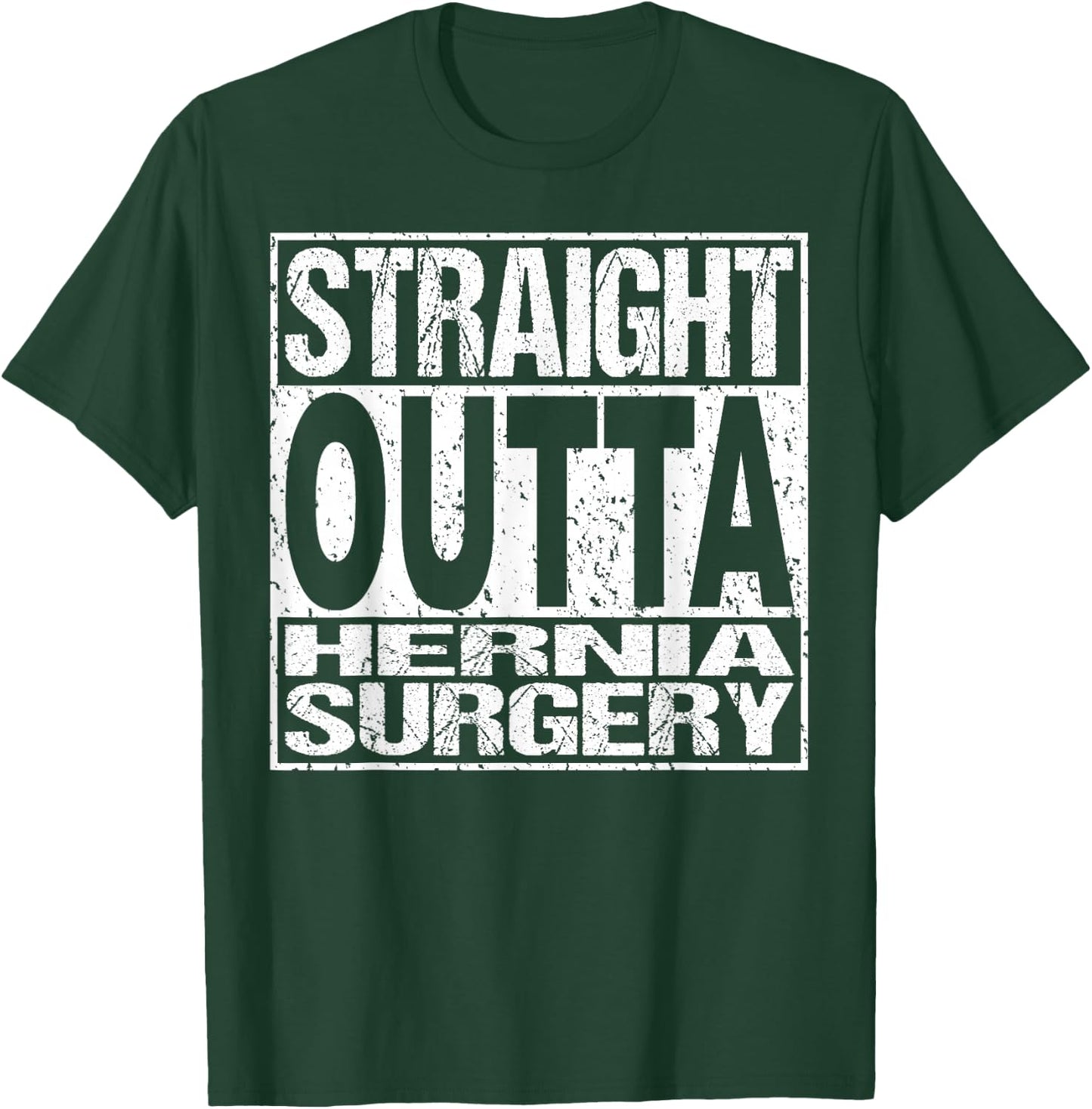 Hernia Surgery T Shirt Funny Survivor Post Recovery Gift T-Shirt - T-Shirt | Forest