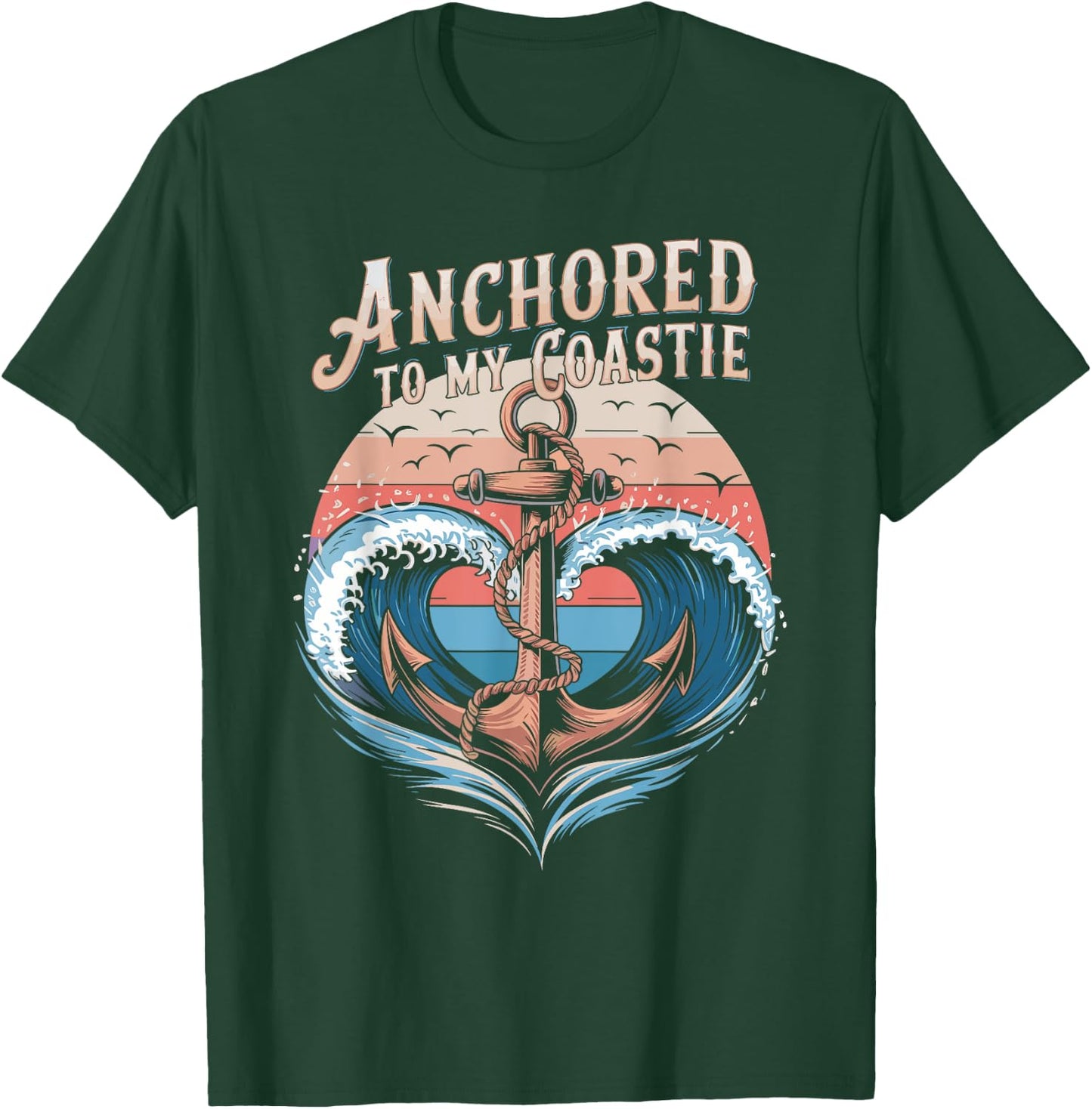 Anchored To My Coastie Boating Cruising Matching Couple T-Shirt - T-Shirt | Forest