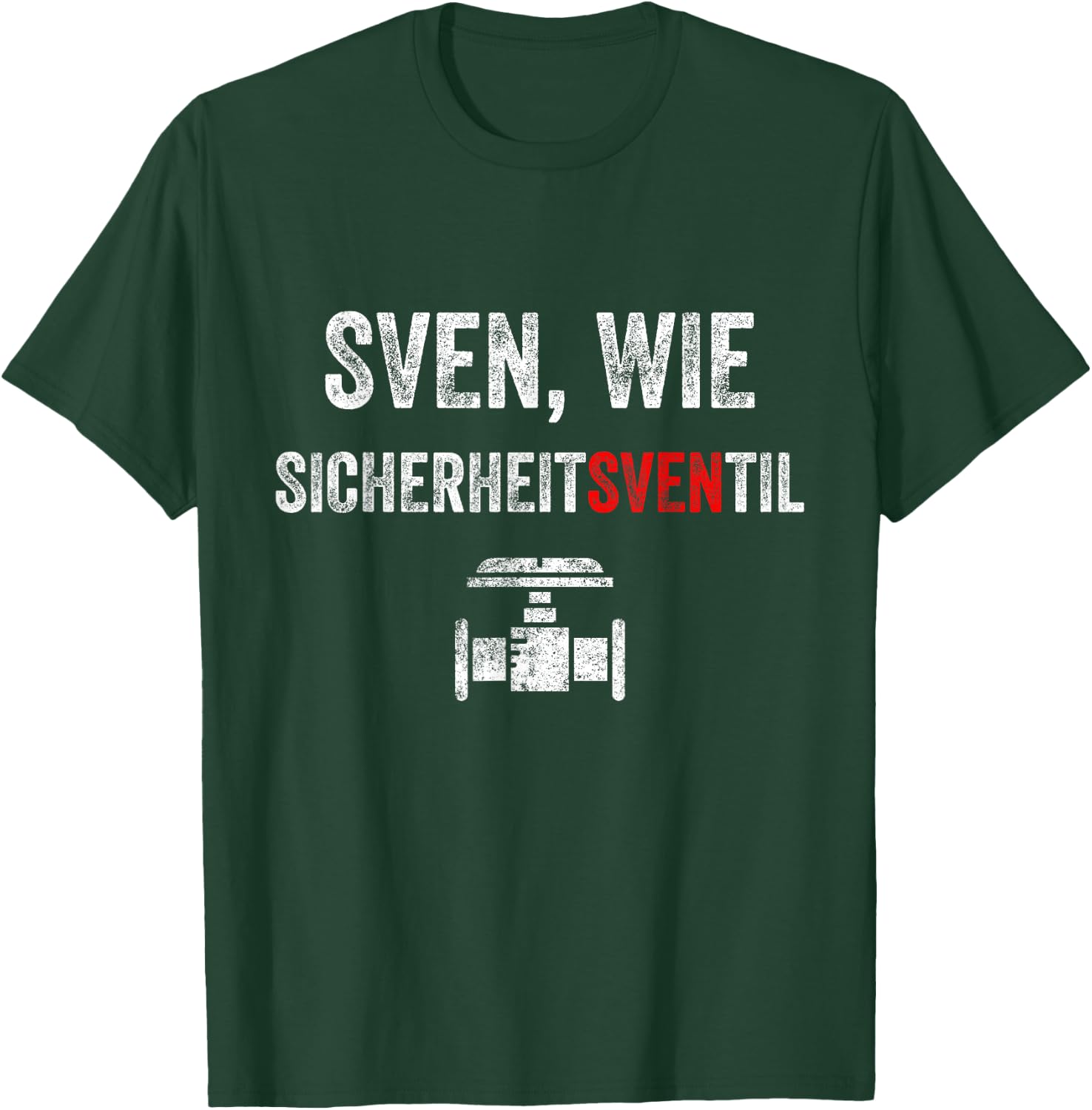 Sven wie Safety Valve First Name Sven , black T-Shirt - T-Shirt | Forest