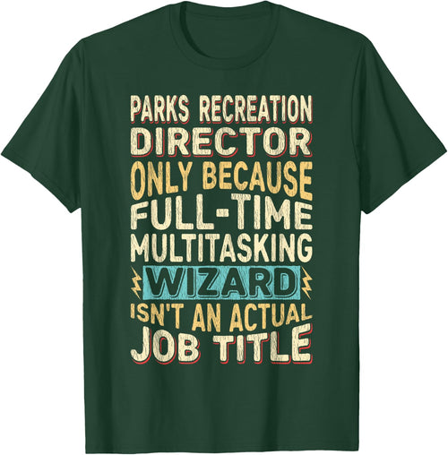 Funny Parks Recreation Director Multitasking Wizard Quote