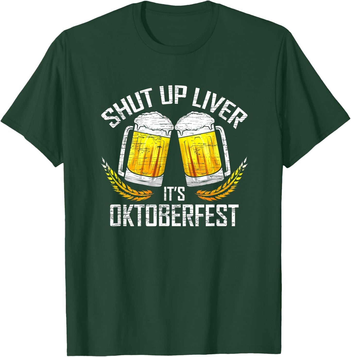 It's Oktoberfest - Funny Beer Drinking T-Shirt - T-Shirt | Forest