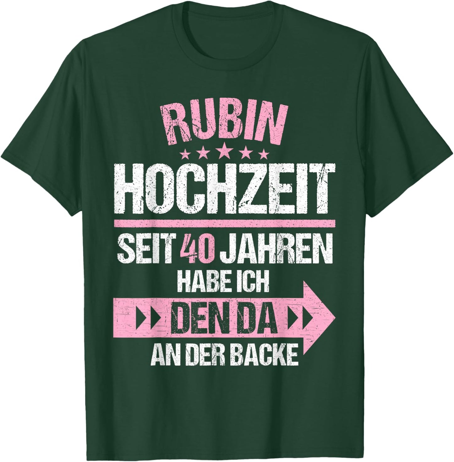 40 Jahre verheiratet Rubin Hochzeit 40.Hochzeitstag T-Shirt - T-Shirt | Forest