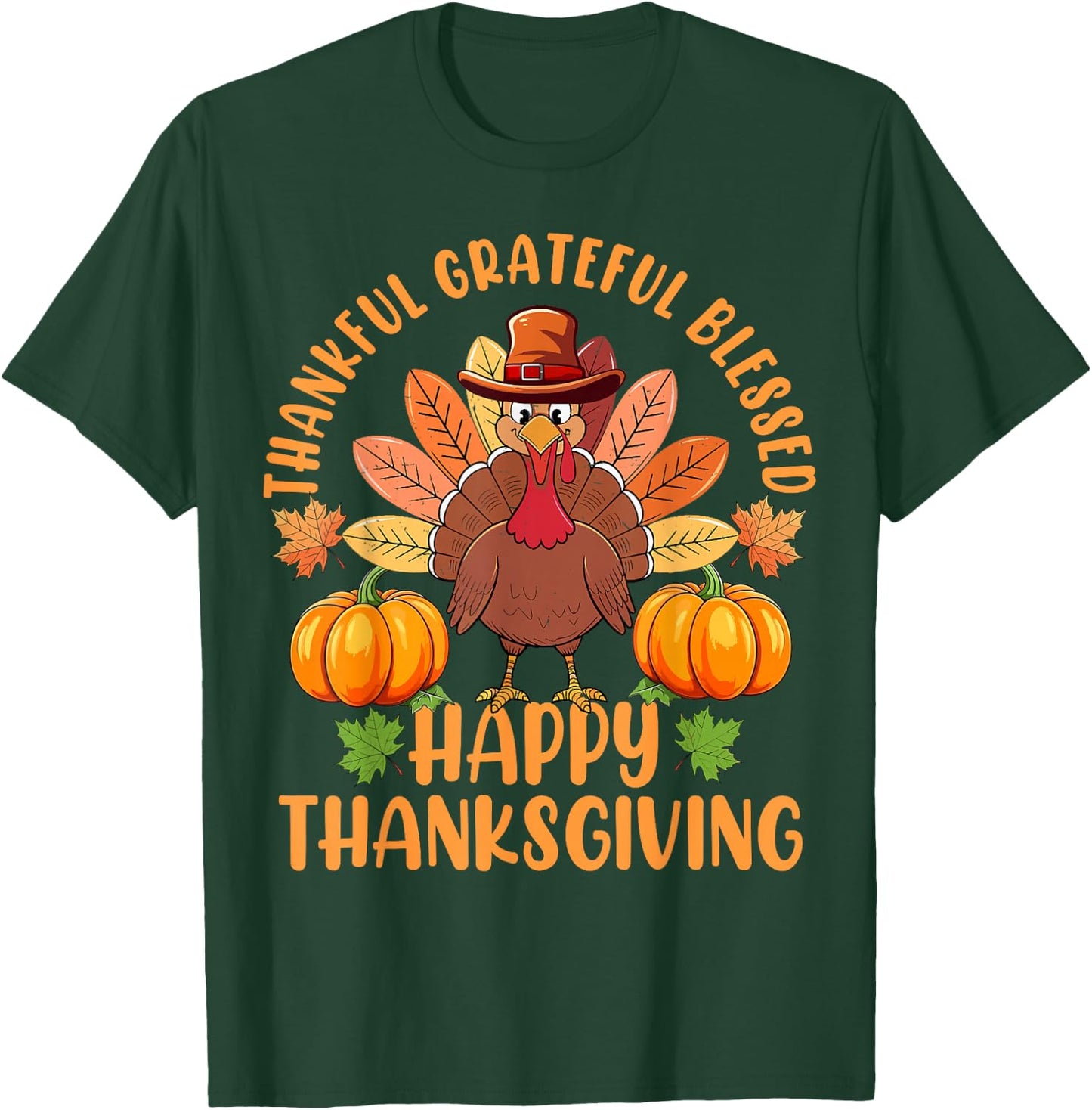 Thankful Grateful Blessed Turkey Women Happy Thanksgiving T-Shirt - T-Shirt | Forest