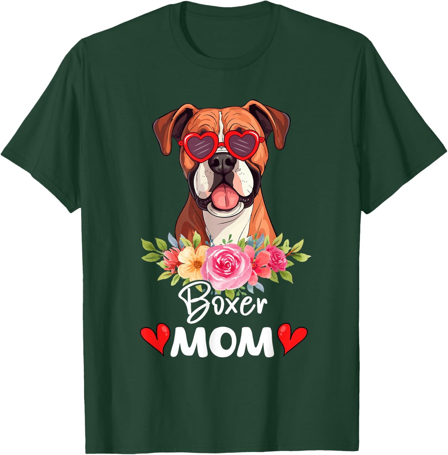 Boxer Dog Mama Mom Sunglasses Flower Dog Lover Owner T-Shirt - T-Shirt | Forest