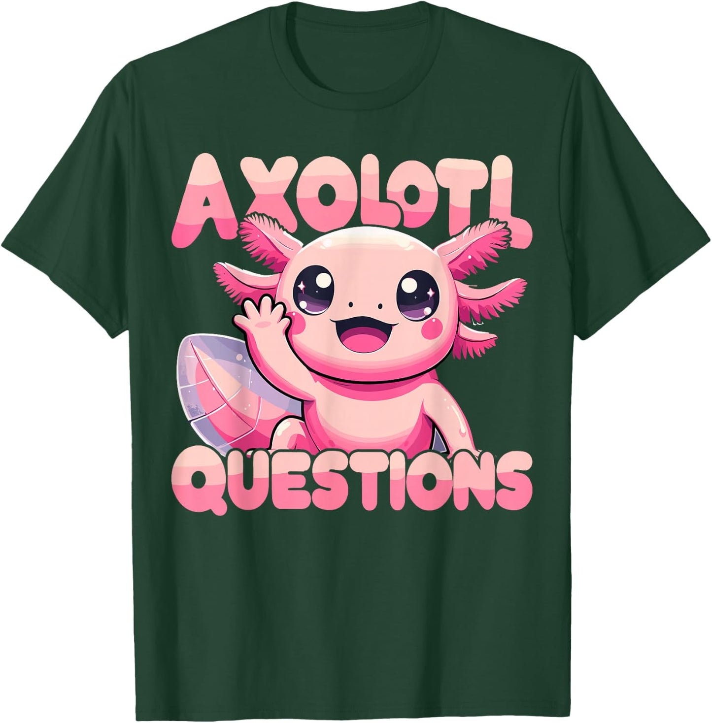 Kawaii I Axolotl Questions Funny Axolotl T-Shirt - T-Shirt | Forest