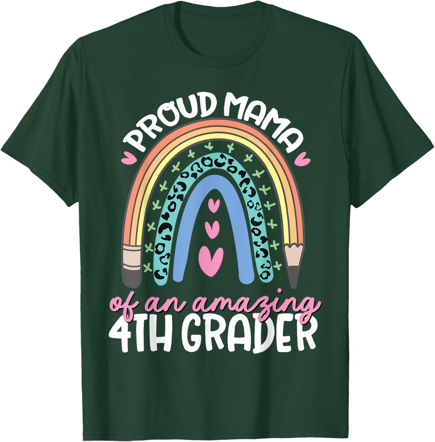 Proud Mama of Fourth Grader First Day of School Rainbow Cute T-Shirt - T-Shirt | Forest