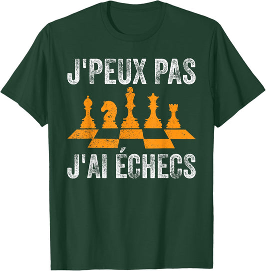 Je peux Pas J'ai Chess , Black, S T-Shirt - T-Shirt | Forest