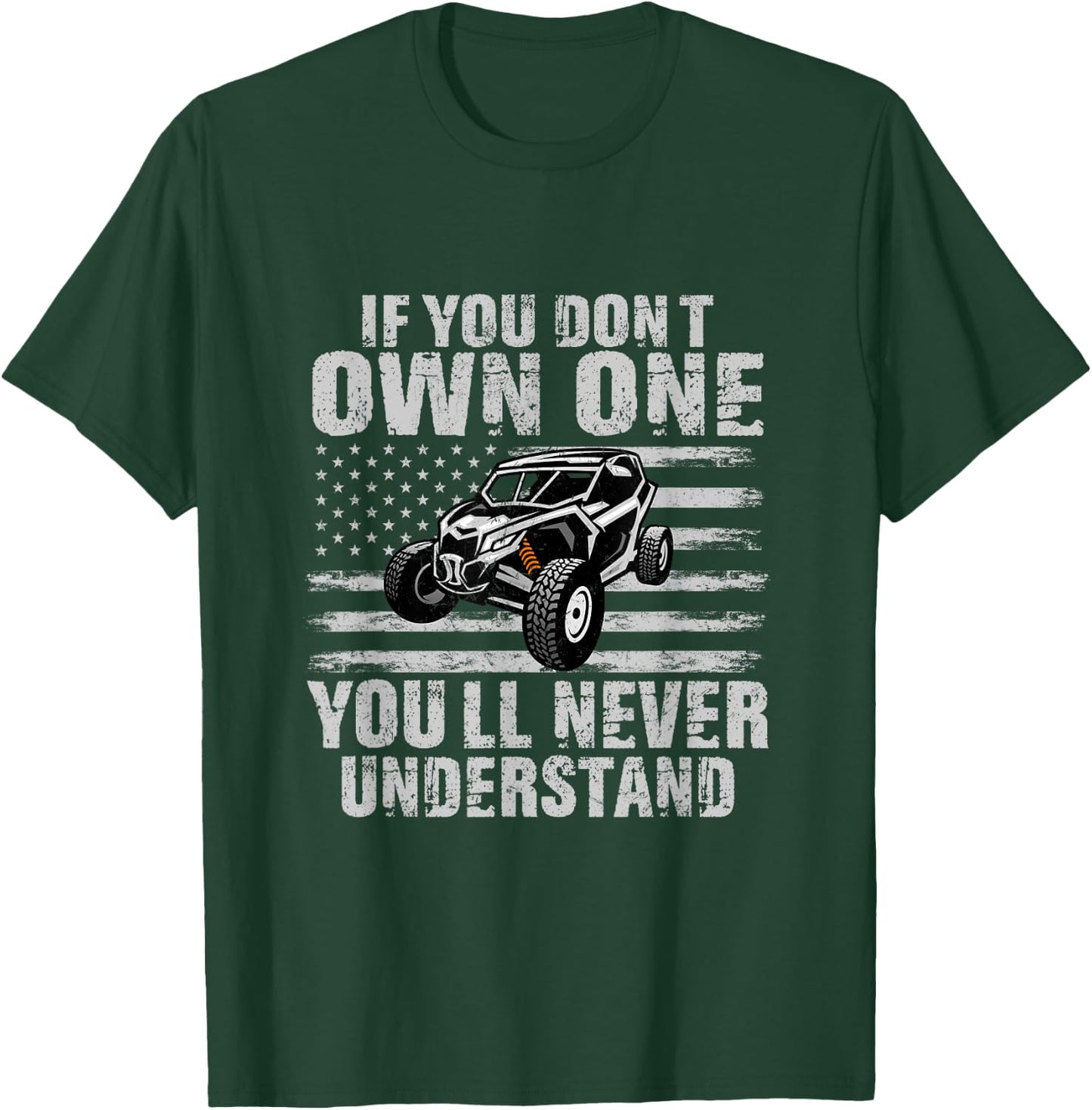 If You Don't Own One You'll Never Understand T-Shirt - T-Shirt | Forest