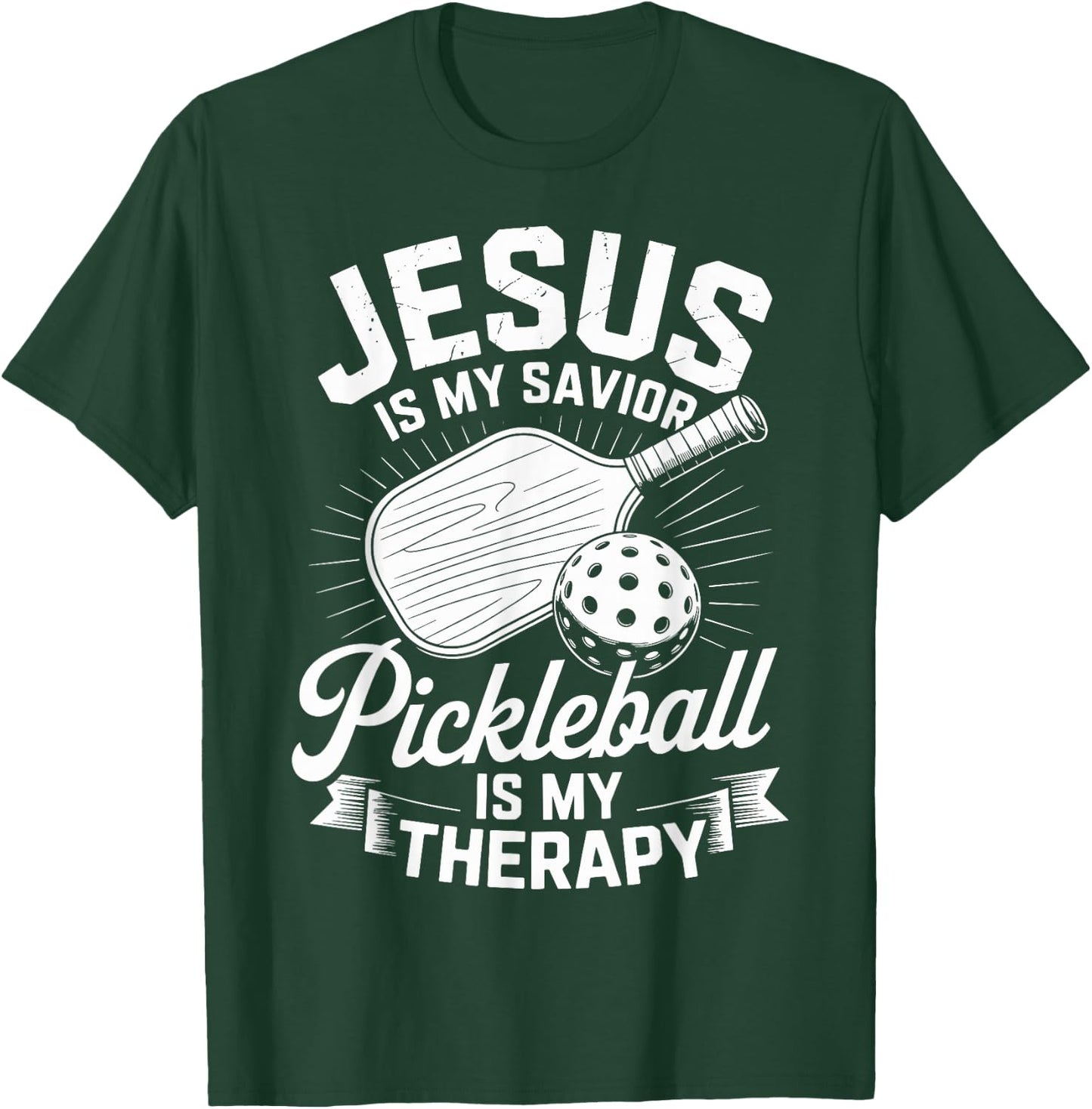 Jesus is My Savior Pickleball is My Therapy Christian T-Shirt - T-Shirt | Forest