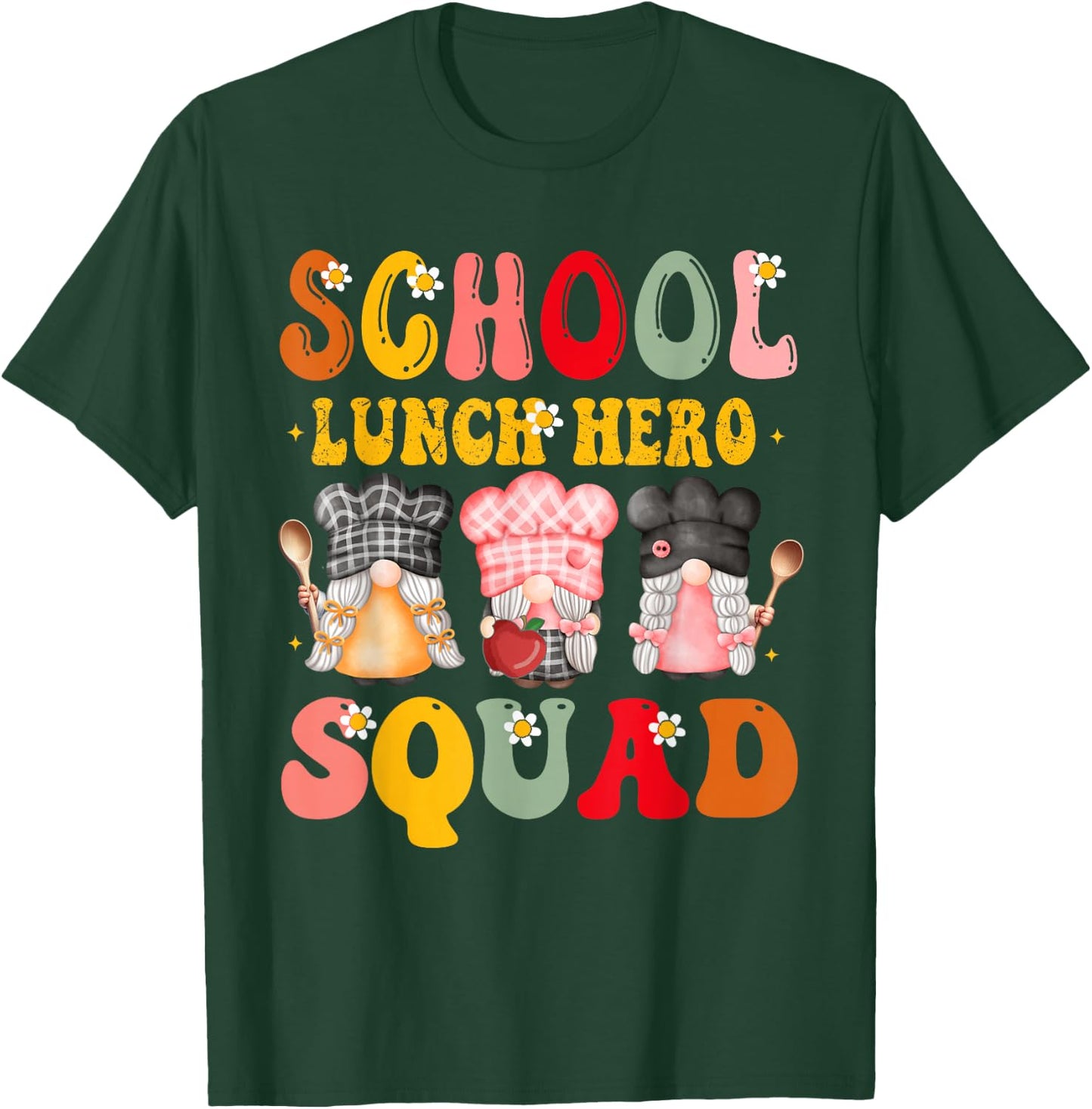 school lunch squad Lunch Lady School Cafeteria workers Gnome T-Shirt - T-Shirt | Forest