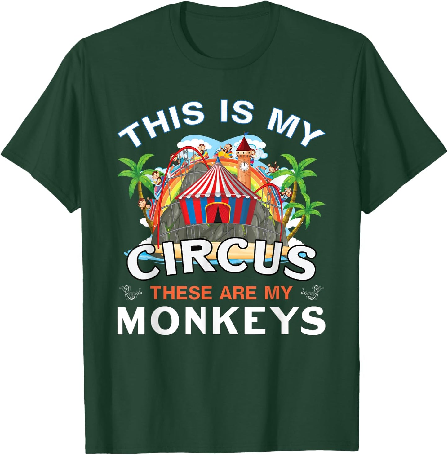 Circus Mom Monkey This is My Circus These Are My Monkeys T-Shirt - T-Shirt | Forest