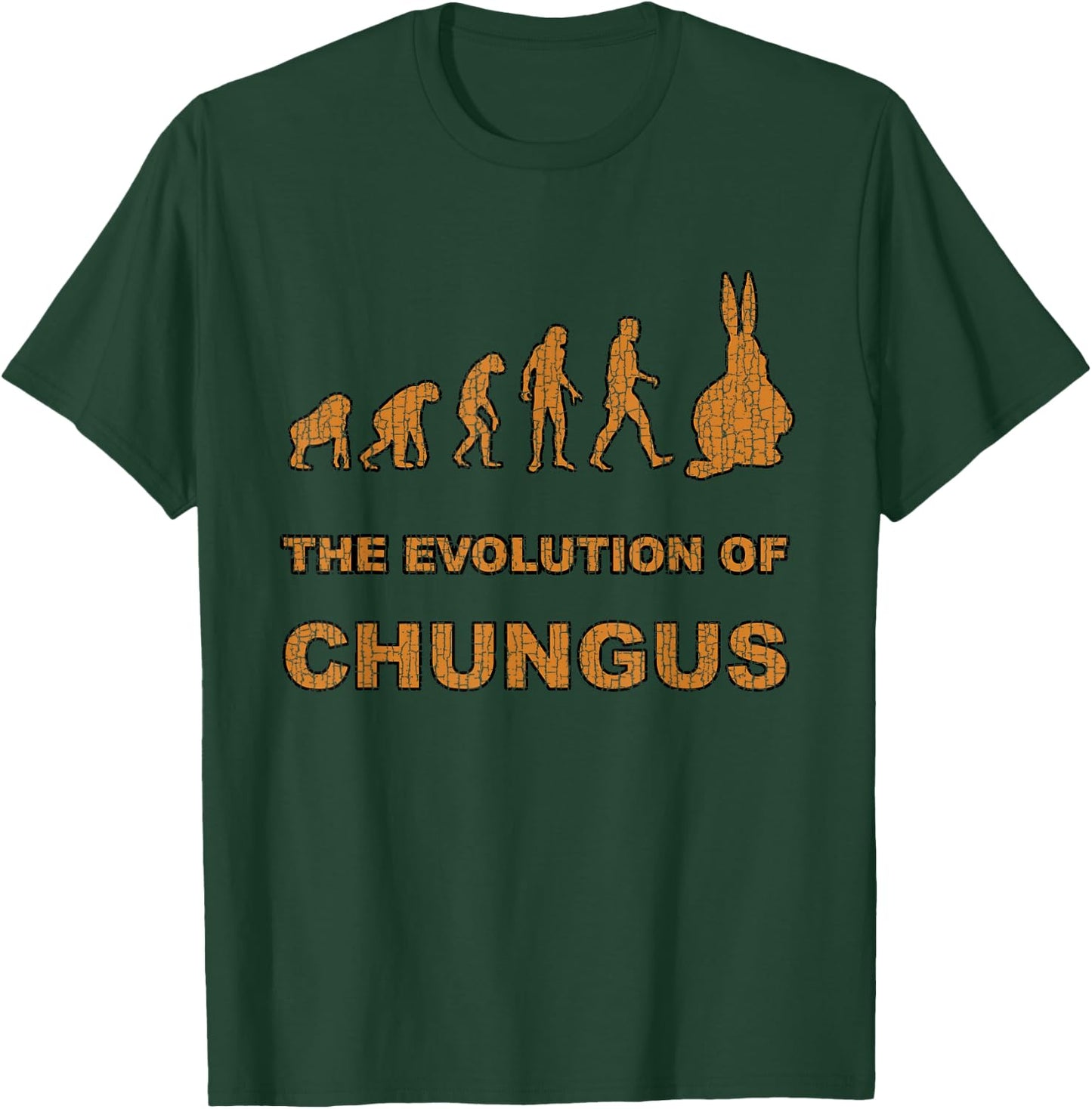 The Evolution of Chungus Fat Parody Distressed Old Looking T-Shirt - T-Shirt | Forest
