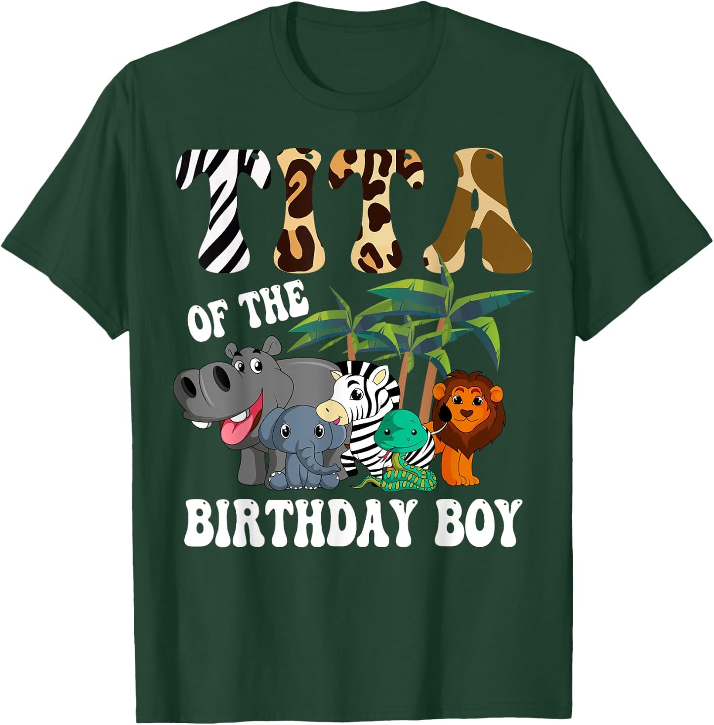Tita of the Birthday Boy Zoo Bday Safari Celebration T-Shirt - T-Shirt | Forest