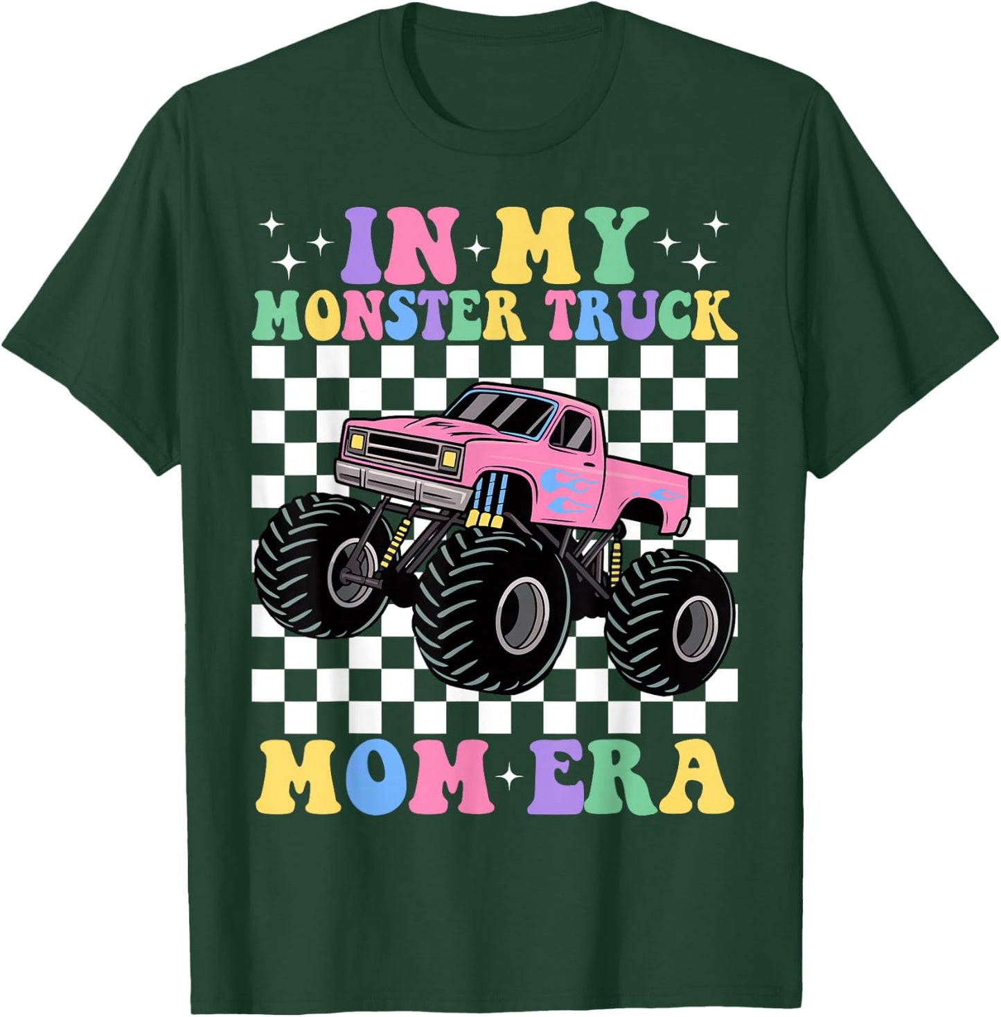 Groovy In My Monster Truck Mom Era Monster Truck Mama T-Shirt - T-Shirt | Forest