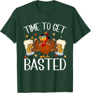 Time To Get Basted Happy Thanksgiving Turkey Funny T-Shirt - T-Shirt | Forest