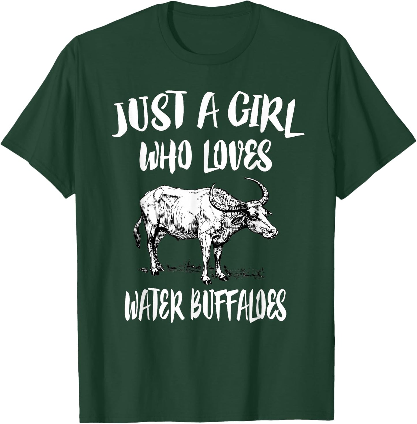 Just A Girl Who Loves Water Buffaloes Animal Gift T-Shirt - T-Shirt | Forest