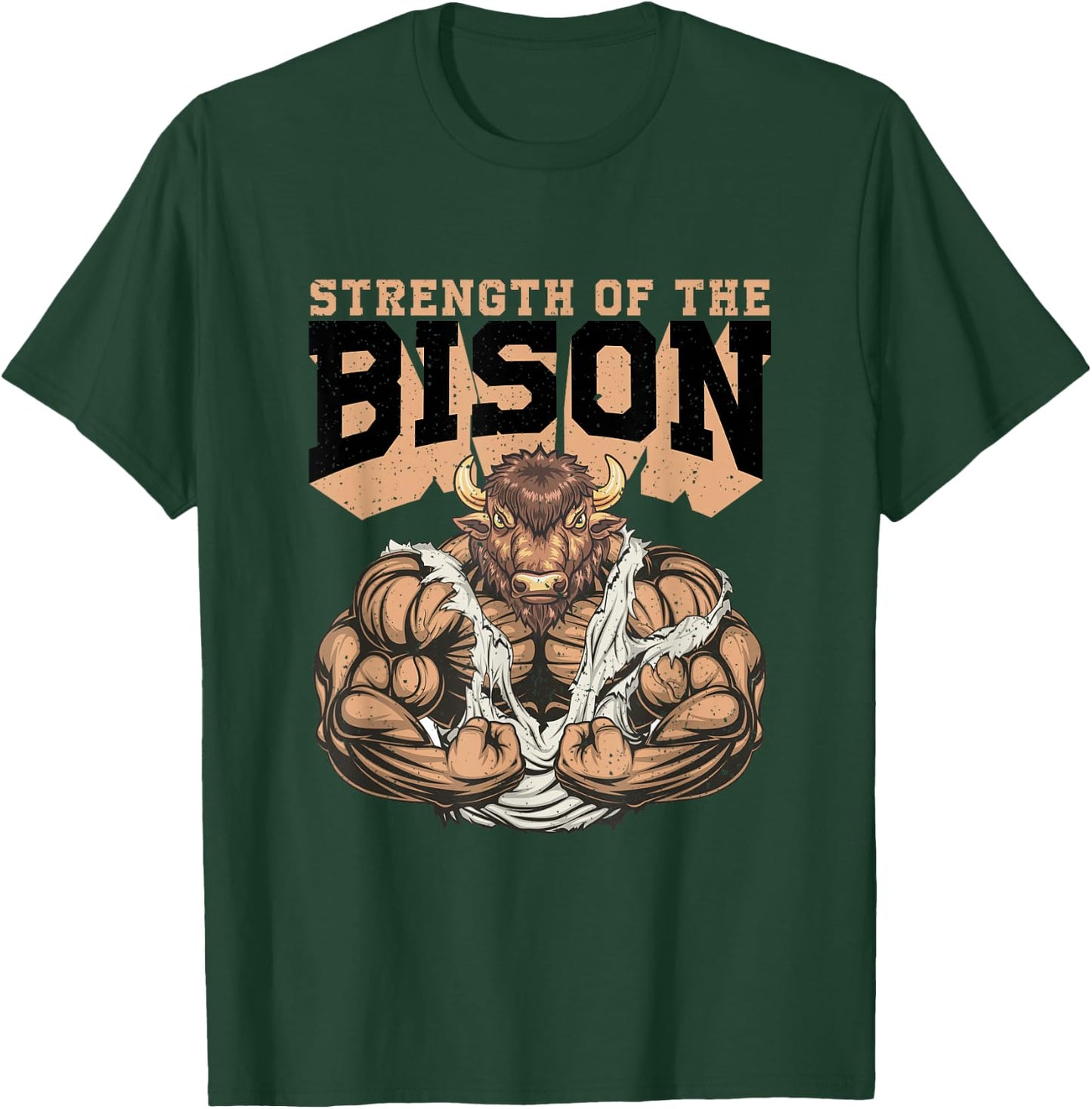 Strength Of The Bison Weightlifting Gym Workout T-Shirt - T-Shirt | Forest