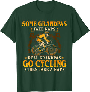 Some Grandpas Take Naps Real Grandpas Go Cycling T-Shirt - T-Shirt | Forest