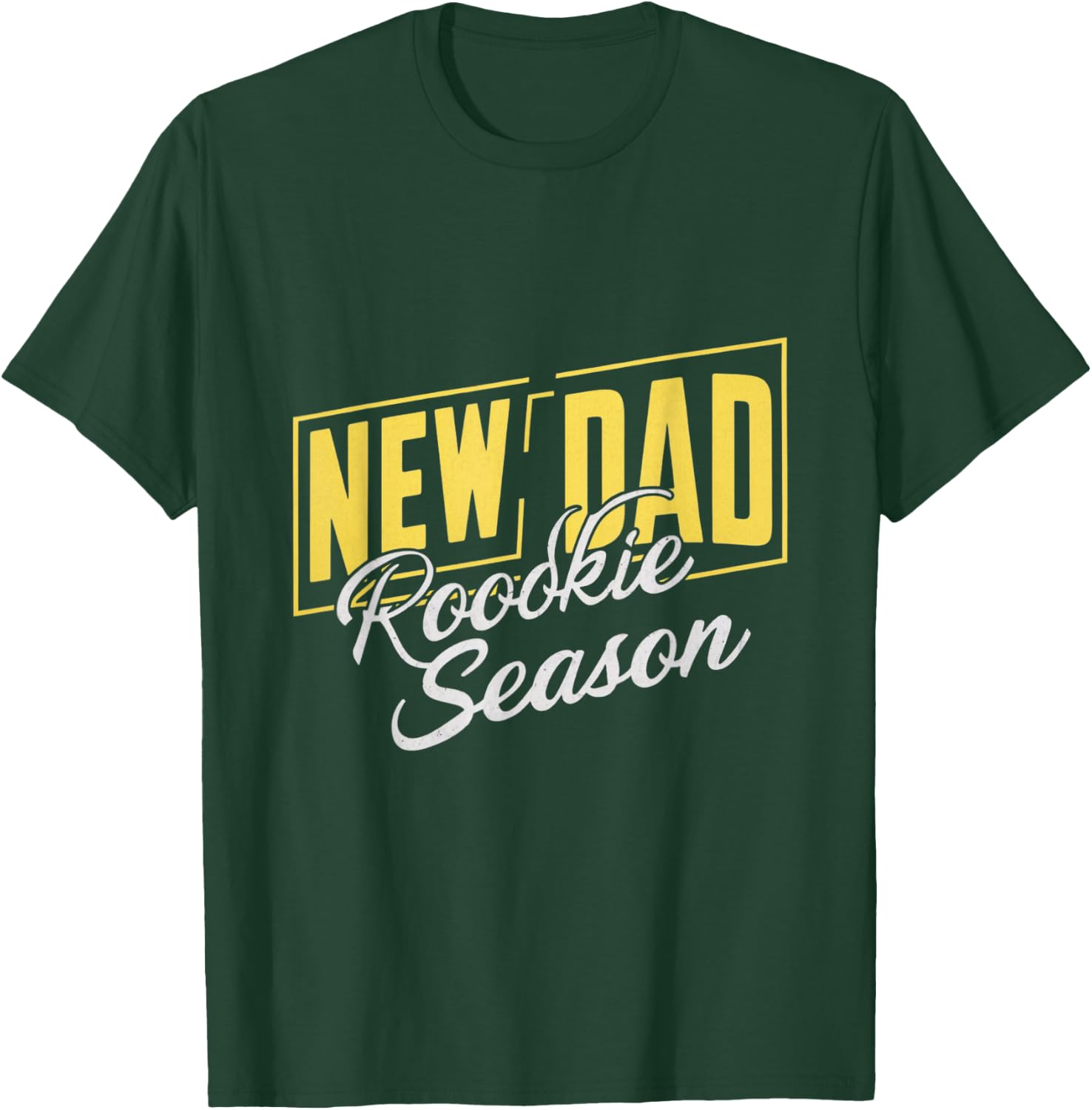 Funny New Dad Rookie Season Proud Fathers First Time Dads T-Shirt - T-Shirt | Forest