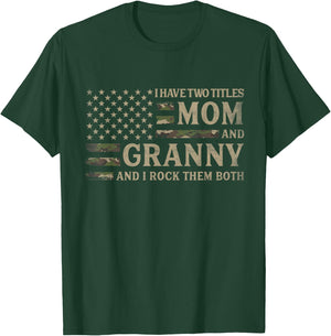 I Have Two Titles Mom & Granny Camo USA Flag Mother Grandma T-Shirt - T-Shirt | Forest
