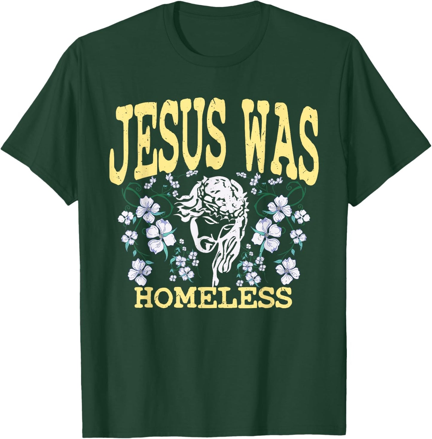 Jesus was homeless | Liberal Christ and Christianity T-Shirt - T-Shirt | Forest