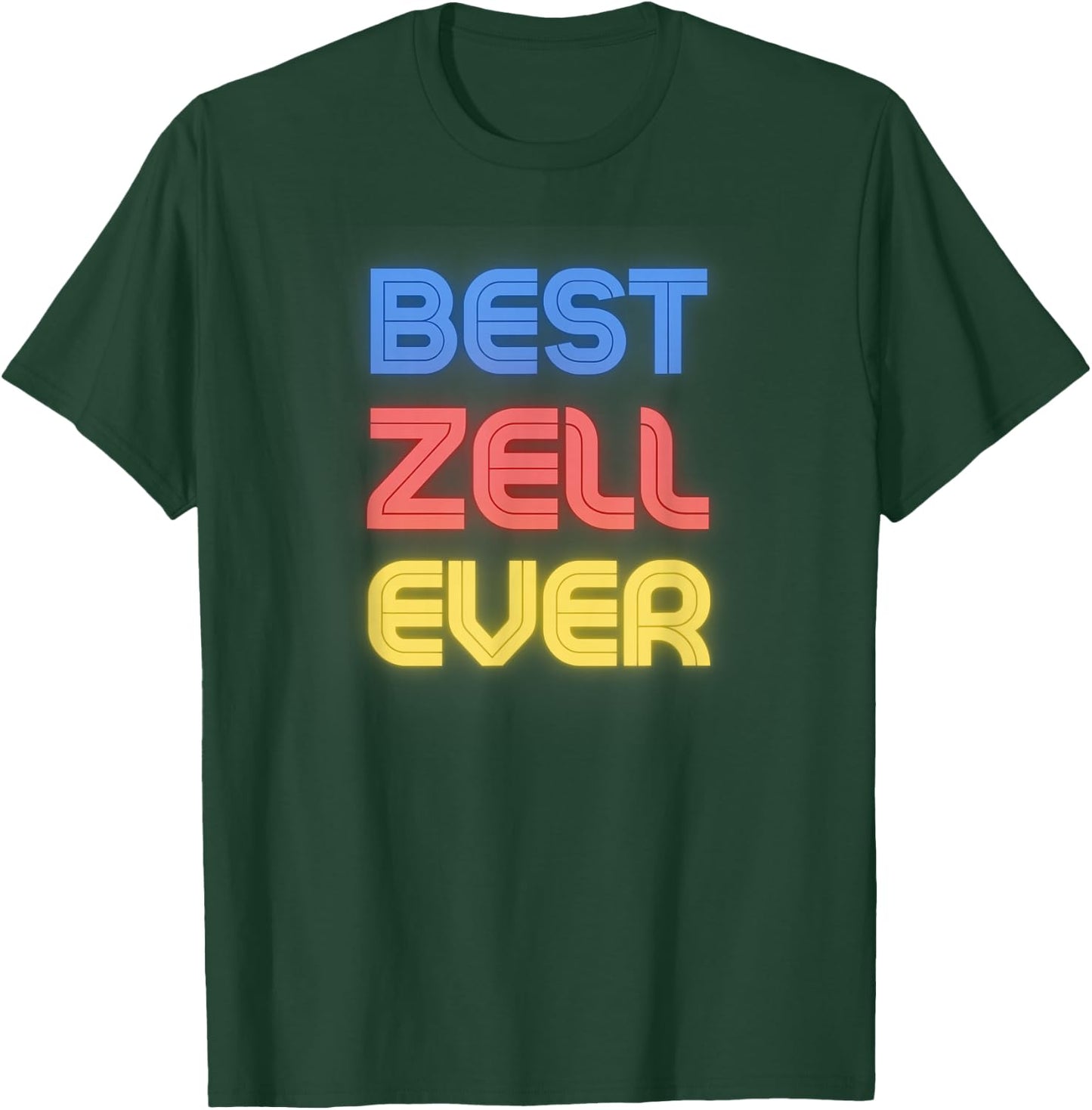 Best Zell Ever - Funny Zell Name Zell T-Shirt - T-Shirt | Forest