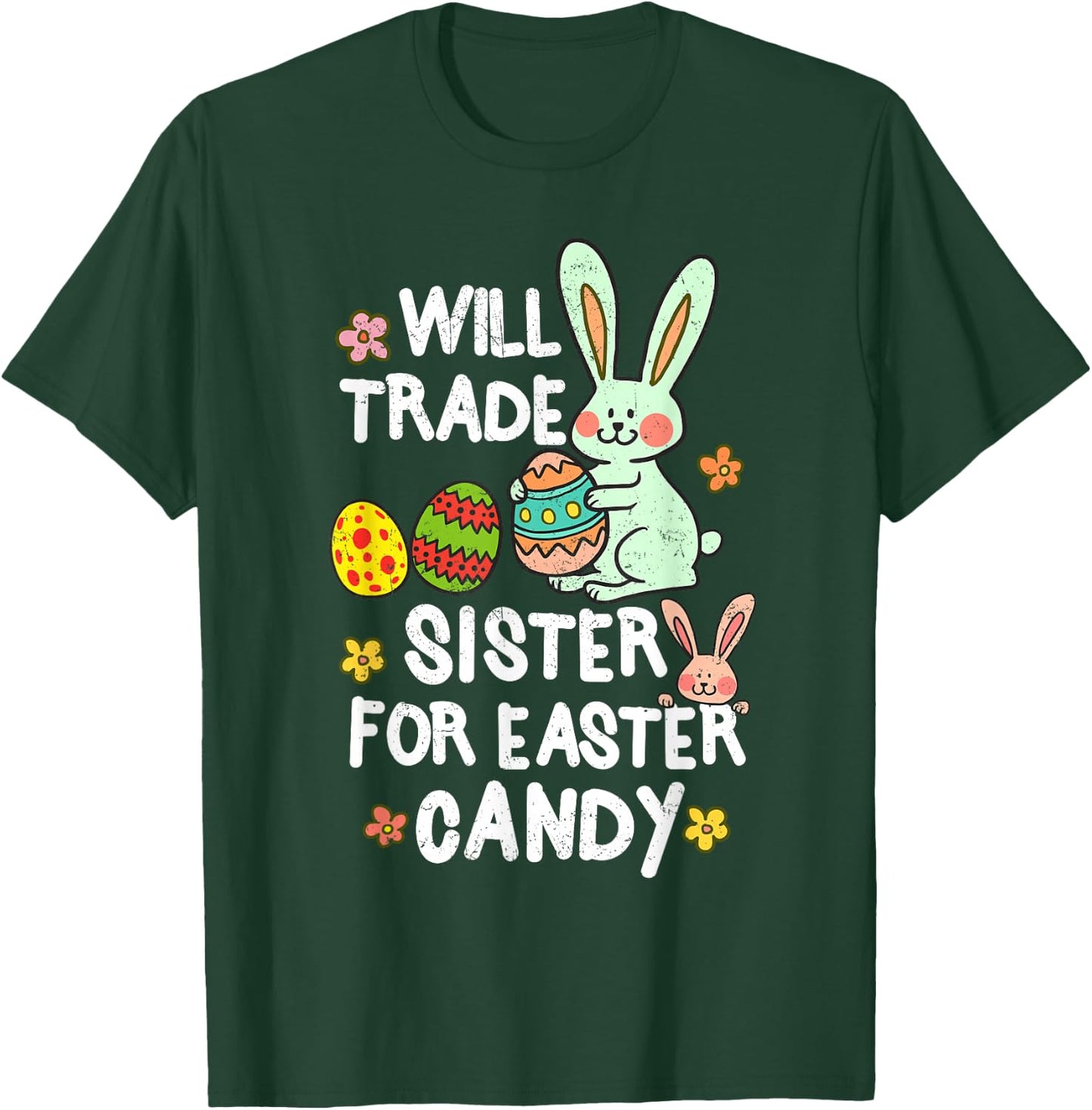 Will Trade Sister For Easter Candy Funny Boys Kids Toddler T-Shirt - T-Shirt | Forest