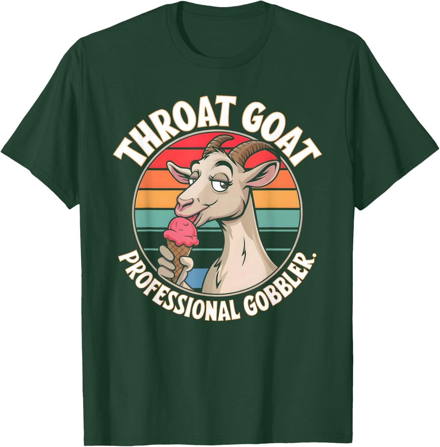 Throat Goat Retro Funny Adult Humor Ice Cream Gag Meme T-Shirt - T-Shirt | Forest