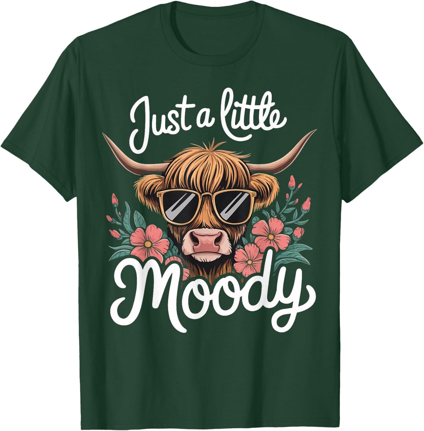 Cow Just A Little Moody T-Shirt - T-Shirt | Forest