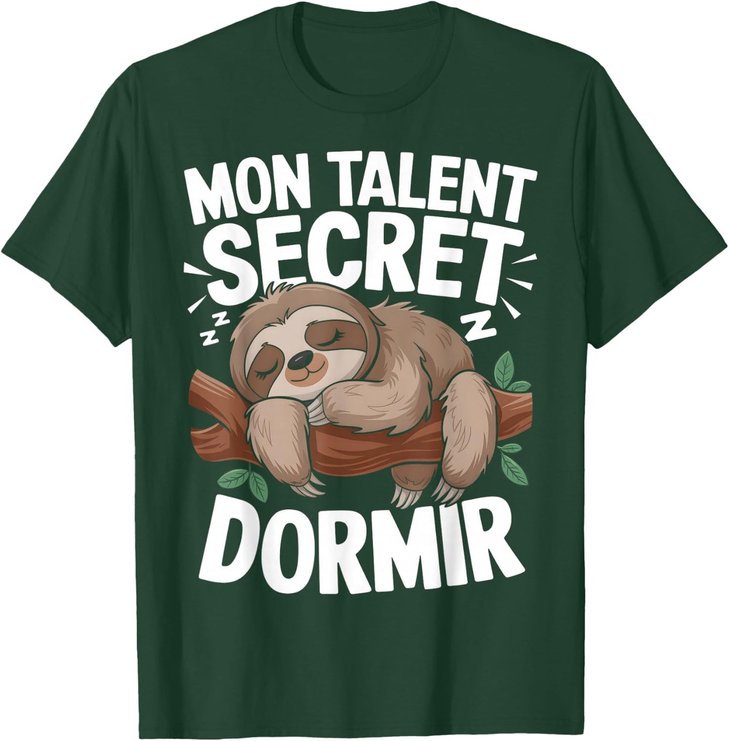 My Talent Secret Sleeping Lazy Flemme Nap Humor , Black, S T-Shirt - T-Shirt | Forest