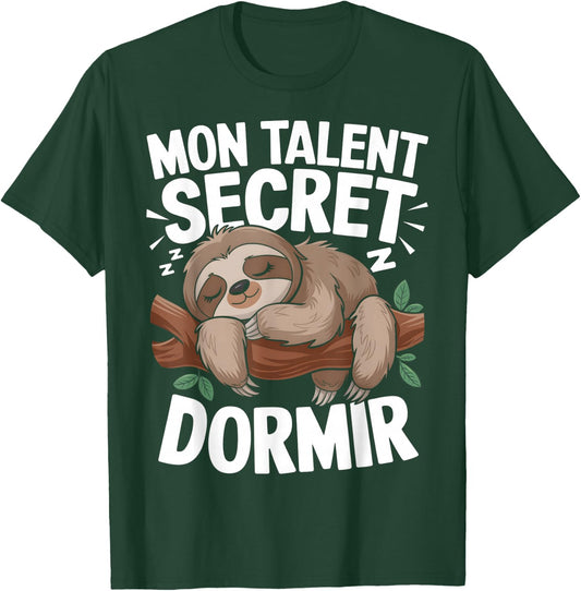 My Talent Secret Sleeping Lazy Flemme Nap Humor , Black, S T-Shirt - T-Shirt | Forest